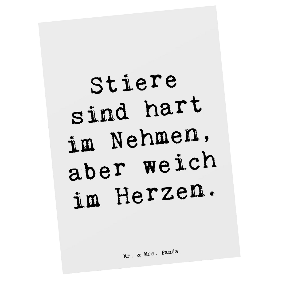 Postcard Saying Stiere sind hart im Nehmen, aber weich im Herzen. einzelkarte, Postkarten, Designkarte, Motivkarte, Grußkarte, Kunstkarten, spruchkarte, Fotokarte, kunstkarte, bildkarte, Ansichtskarten, Postkarte, Ansichtskarte, Astrologie, Sternzeichen, Tierkreiszeichen, Horoskop, Aszendent