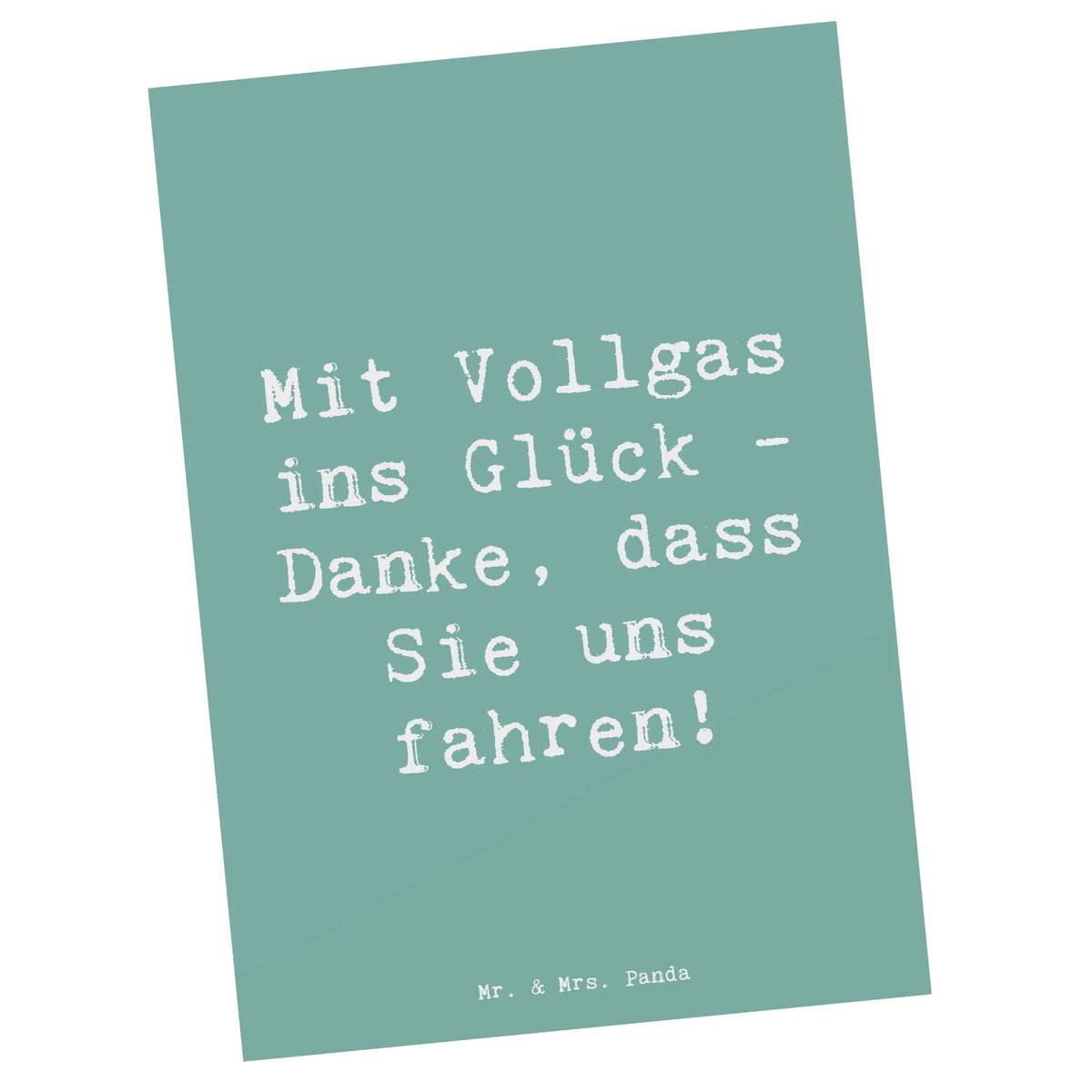 Postkarte Spruch Chauffeur Glück Fotokarte, Ansichtskarte, spruchkarte, Motivkarte, bildkarte, Postkarte, Grußkarte, Ansichtskarten, Designkarte, Postkarten, kunstkarte, einzelkarte, Kunstkarten, freude, geschenkideen, sprüche, Lächeln, lebensweisheiten, motivation, alltag verschönern, inspiration, mr and mrs panda, nachhaltige geschenke, spruch kollektion, shopify, Kreativ, schöne sprüche, sprüche sammlung, zitate, glück, wohnaccessoires, Dekoration, liebe, wanddeko, Einzigartig