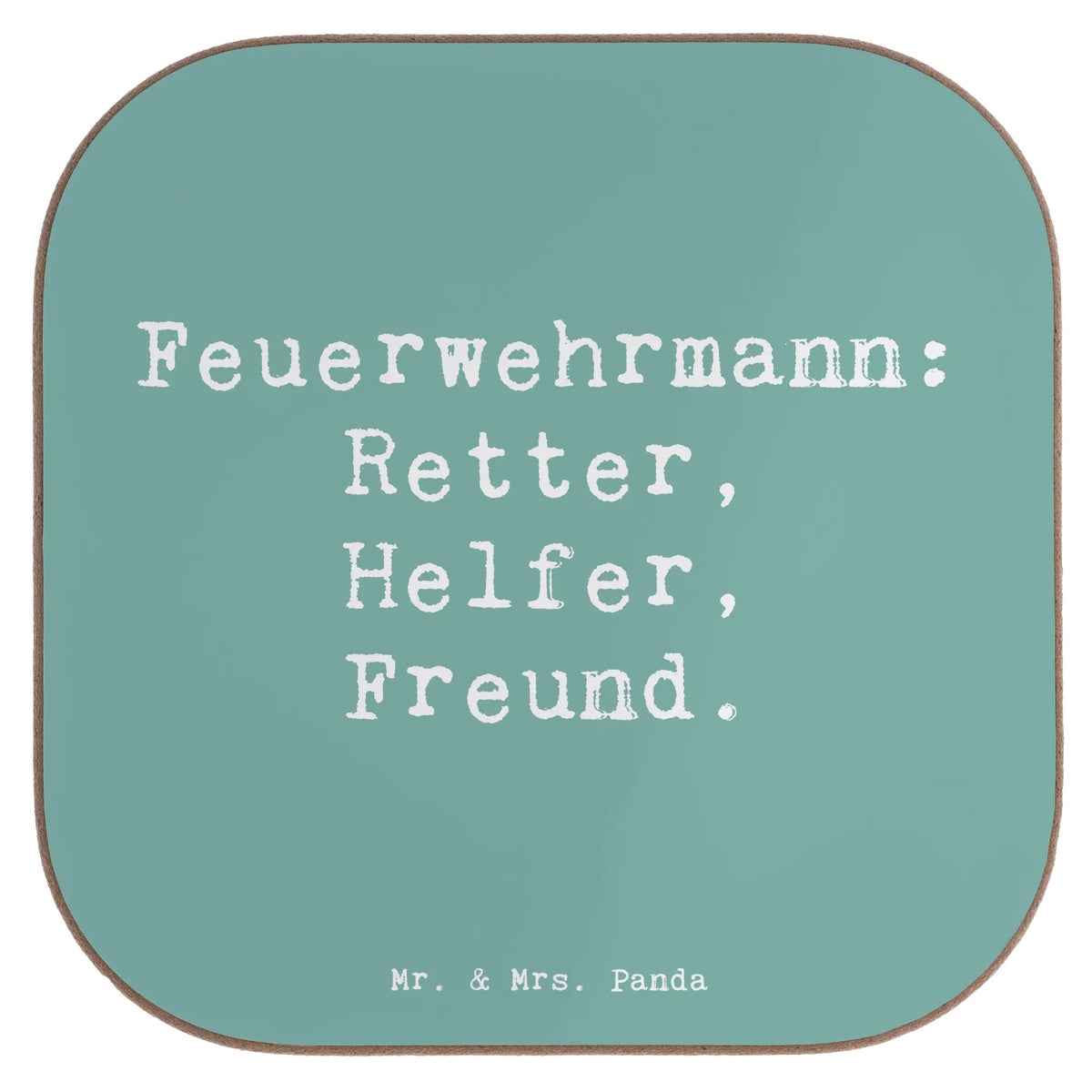 Square coaster Saying Feuerwehrmann: Retter, Helfer, Freund.