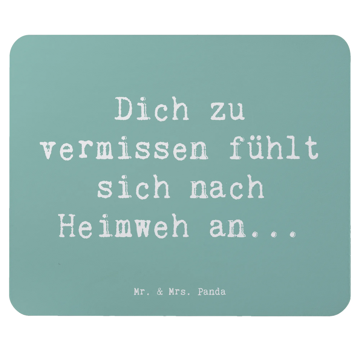 Mauspad Spruch Heimweh Sehnsucht notebook mauspad, computer mousepad, Mauspad, laptop mauspad, computermatte, pc mousepad, computer mauspad, mauspad laptop, pc mausunterlage, laptop mousepad, mauspad pc, pc mauspad, mousematte, Mousepad, mausteppich, gummi mauspad, Mouse Pad, freude, geschenkideen, sprüche, Lächeln, lebensweisheiten, motivation, alltag verschönern, inspiration, mr and mrs panda, nachhaltige geschenke, spruch kollektion, shopify, Kreativ, schöne sprüche, sprüche sammlung, zitate, glück, wohnaccessoires, Dekoration, liebe, wanddeko, Einzigartig