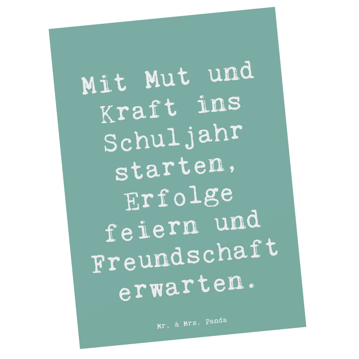 Postcard Saying Mit Mut und Kraft ins Schuljahr starten, Erfolge feiern und Freundschaft erwarten. Postkarte, einzelkarte, bildkarte, Motivkarte, spruchkarte, Fotokarte, kunstkarte, Kunstkarten, Ansichtskarten, Postkarten, Ansichtskarte, Designkarte, Grußkarte, freude, geschenkideen, sprüche, Lächeln, lebensweisheiten, motivation, alltag verschönern, inspiration, mr and mrs panda, nachhaltige geschenke, spruch kollektion, shopify, Kreativ, schöne sprüche, sprüche sammlung, zitate, glück, wohnaccessoires, Dekoration, liebe, wanddeko, Einzigartig