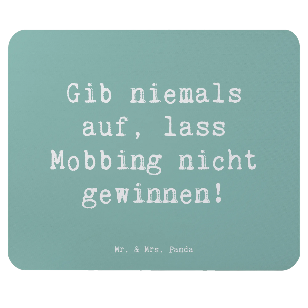 Mauspad Spruch Mobbing bewältigen gummi mauspad, notebook mauspad, pc mauspad, computer mousepad, Mousepad, pc mousepad, mauspad laptop, Mauspad, mauspad pc, mausteppich, pc mausunterlage, mousematte, computermatte, computer mauspad, Mouse Pad, laptop mousepad, laptop mauspad, freude, geschenkideen, sprüche, Lächeln, lebensweisheiten, motivation, alltag verschönern, inspiration, mr and mrs panda, nachhaltige geschenke, spruch kollektion, shopify, Kreativ, schöne sprüche, sprüche sammlung, zitate, glück, wohnaccessoires, Dekoration, liebe, wanddeko, Einzigartig