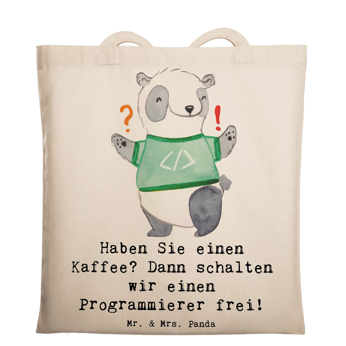 Tote bag Haben Sie einen Kaffee? Dann schalten wir einen Programmierer frei! gift, sayings, gift idea, best, farewell gift, passing exam, anniversary, retirement, promotion, job start, profession