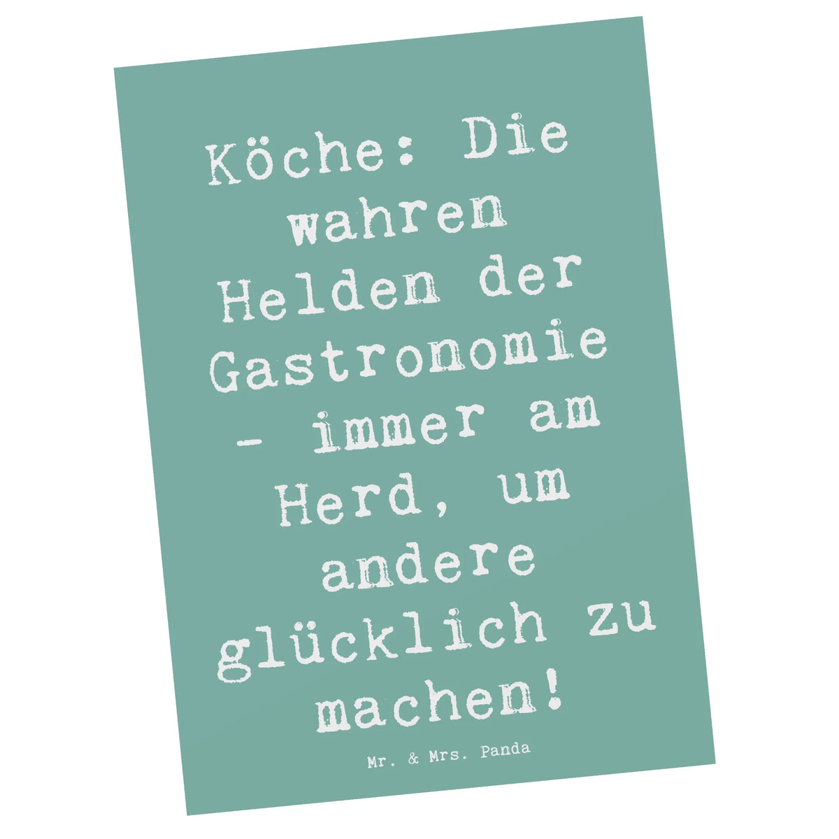 Postcard Saying Köche: Die wahren Helden der Gastronomie - immer am Herd, um andere glücklich zu machen! Designkarte, Ansichtskarten, Motivkarte, spruchkarte, Postkarten, Grußkarte, Postkarte, Ansichtskarte, Fotokarte, kunstkarte, einzelkarte, bildkarte, Kunstkarten, Firma, Mitarbeiter, Arbeitskollege, Kollegin, Kollege, Rente, Abschied, Ausbildung, Beruf, Jubiläum, Geschenk, Dankeschön, Danke, Schenken