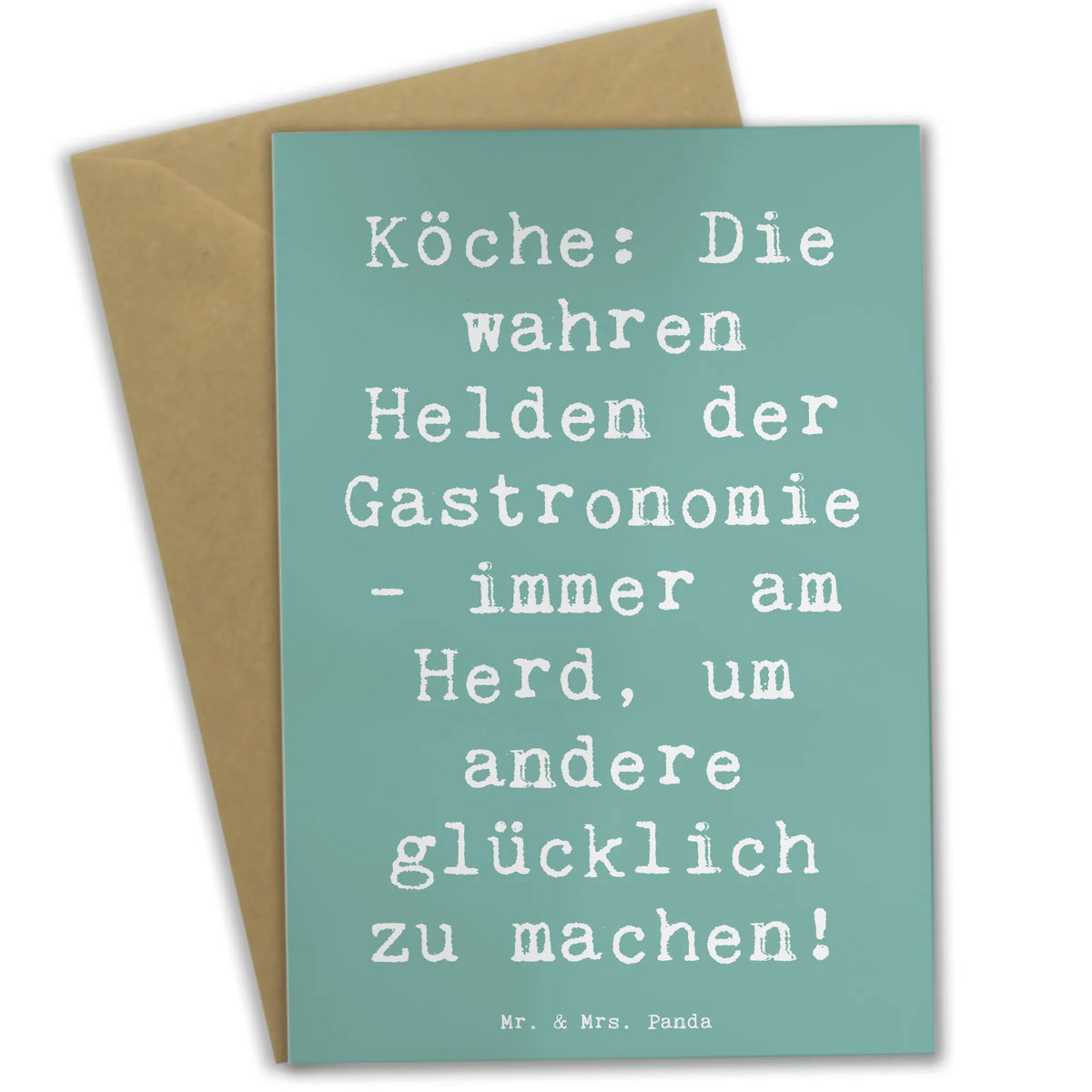 Greetings card Saying Köche: Die wahren Helden der Gastronomie - immer am Herd, um andere glücklich zu machen! gift, sayings, gift idea, best, farewell gift, passing exam, anniversary, retirement, promotion, job start, profession