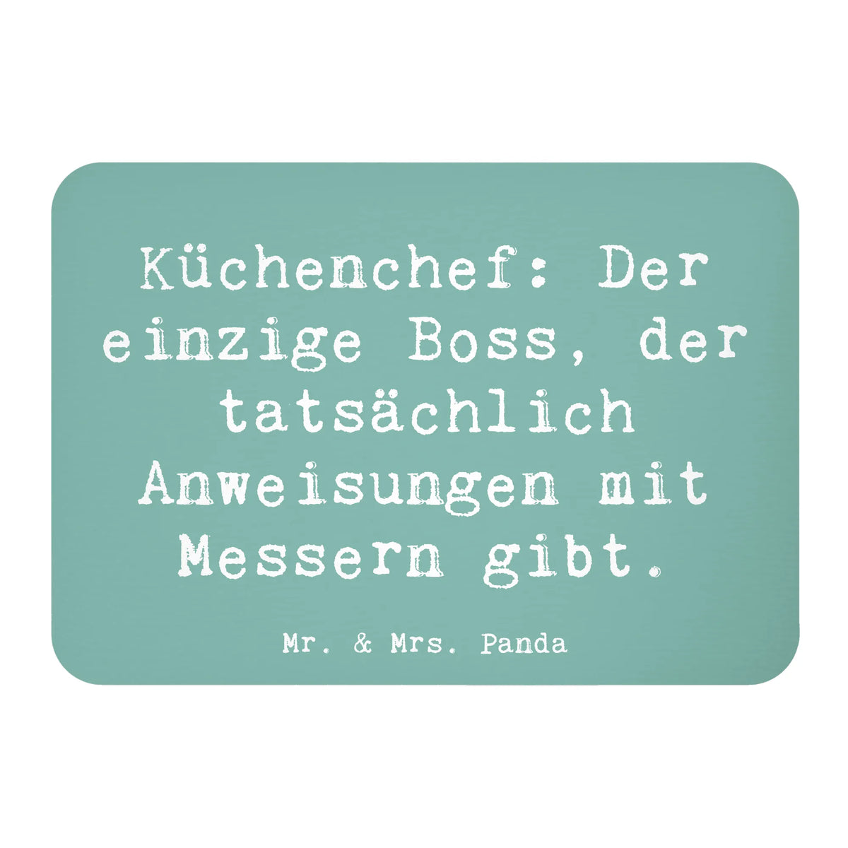 Magnet Saying Küchenchef: Der einzige Boss, der tatsächlich Anweisungen mit Messern gibt. anniversary, passing exam, farewell gift, best, gift idea, gift, sayings, profession, job start, promotion, retirement