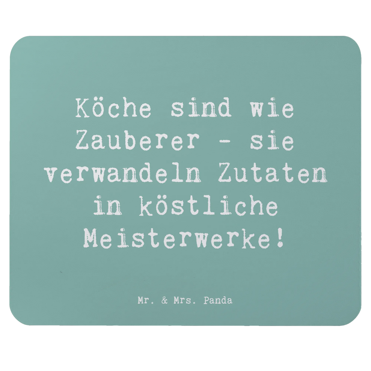 Mouse mat Saying Köche sind wie Zauberer - sie verwandeln Zutaten in köstliche Meisterwerke! gift, sayings, gift idea, best, farewell gift, passing exam, anniversary, retirement, promotion, job start, profession