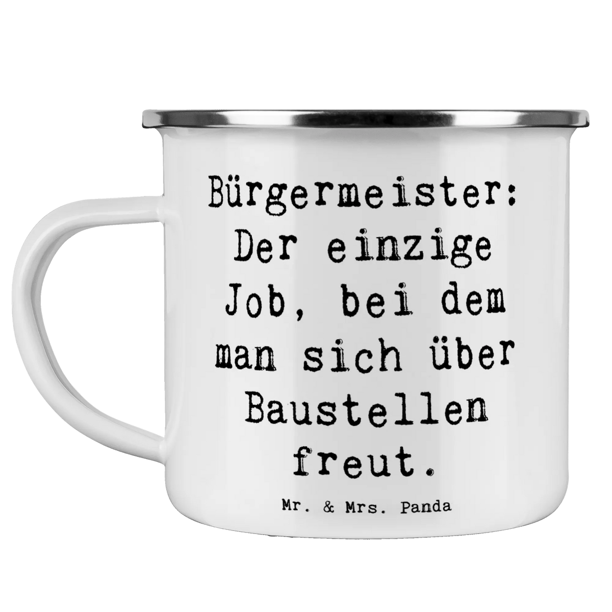 Camping Emaille Tasse Spruch Bürgermeister Freude Emaille Becher, Reisebecher, Emailletasse, outdoortasse, becher emaille, Teebecher, Blechtasse, Tasse Emaille, Campingbecher, Outdoor Becher, blechbecher, Pott, wanderbecher, Outdoor Tasse, Teetasse, metallbecher, emaillebecher, Haferl, Emaille Tasse, Campingtasse, reisetasse, Motivtasse, wandertasse, Kaffeepott, Geschenk, Schenken, Jubiläum, Danke, Dankeschön, Beruf, Ausbildung, Abschied, Rente, Kollege, Kollegin, Arbeitskollege, Mitarbeiter, Firma