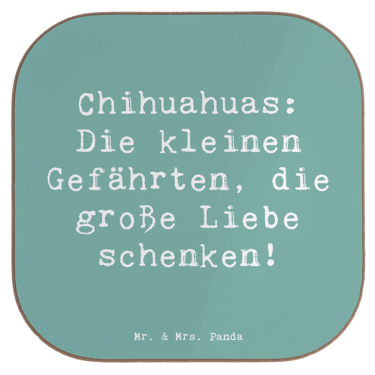 Untersetzer Spruch Chihuahua Liebe
