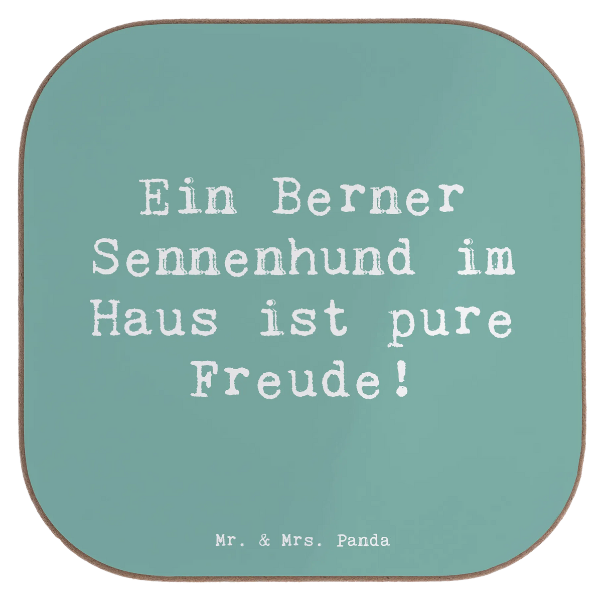 Square coaster Saying Ein Berner Sennenhund im Haus ist pure Freude!