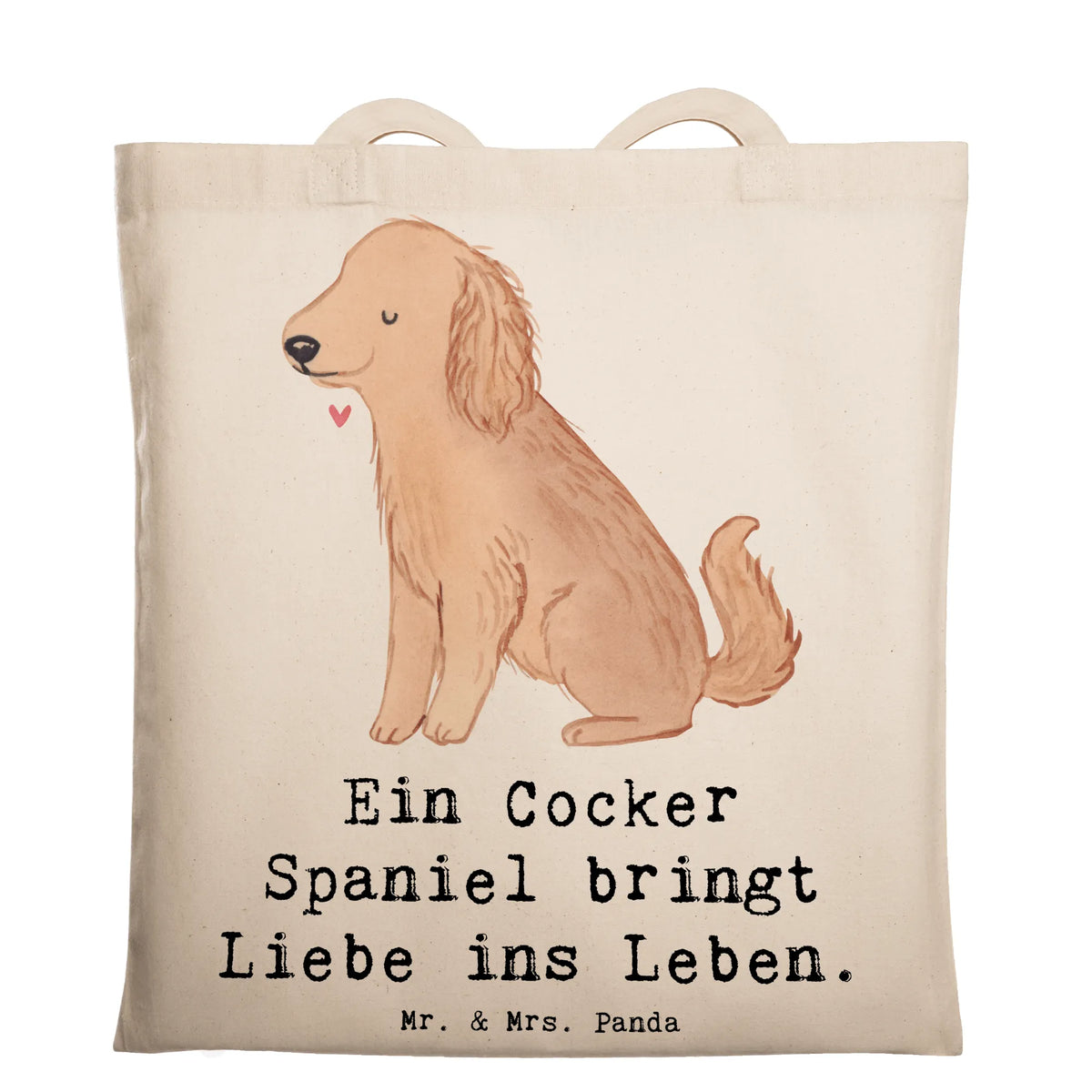 Torba Ein Cocker Spaniel bringt Liebe ins Leben. dawanie, prezent, Pies, rasa psa, pies rasowy, właściciel psa, miłośnik zwierząt, szczeniak