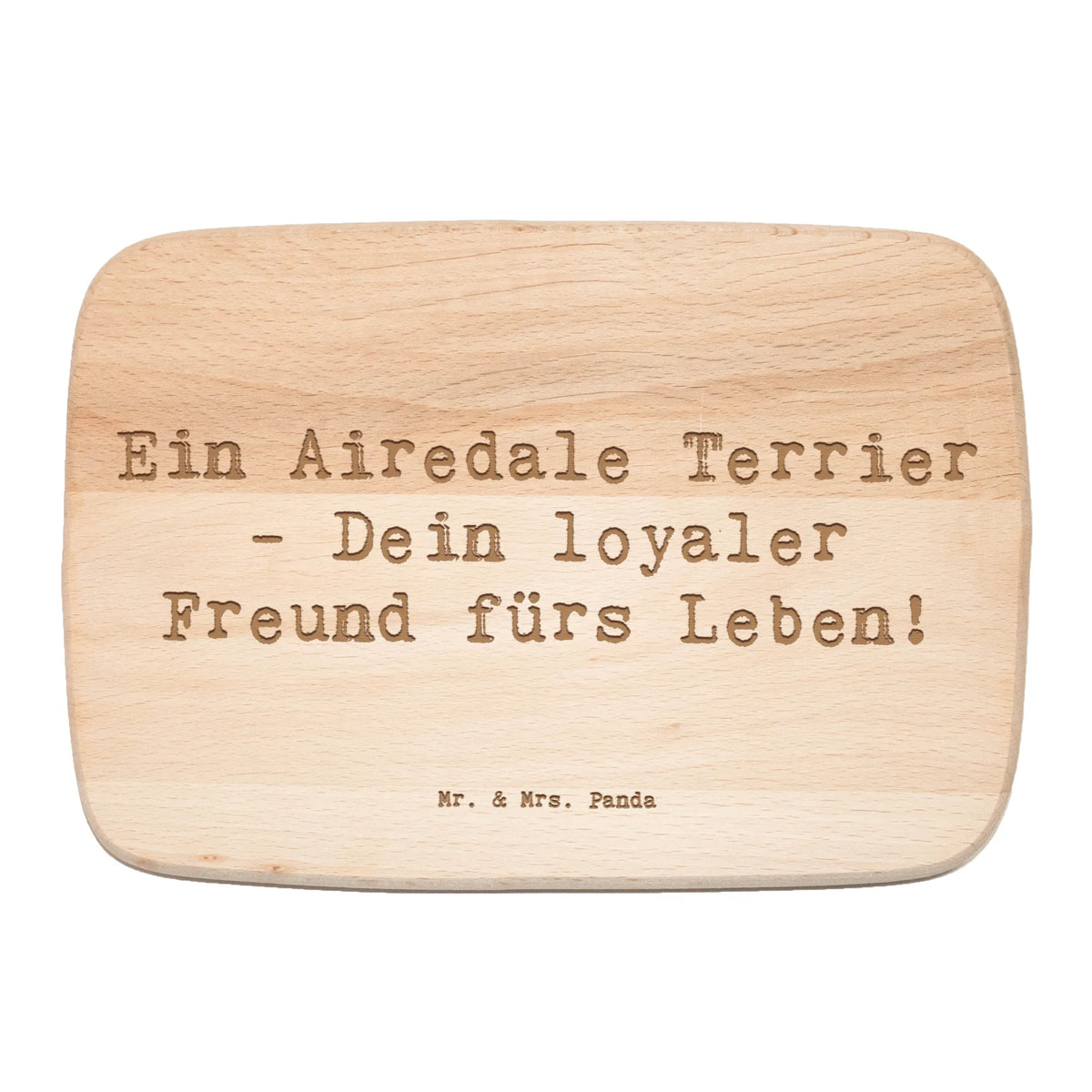 Frühstücksbrett Spruch Airedale Terrier|p:1778612|h:a7d11bcc09dabd76631773b7e7f2e74a