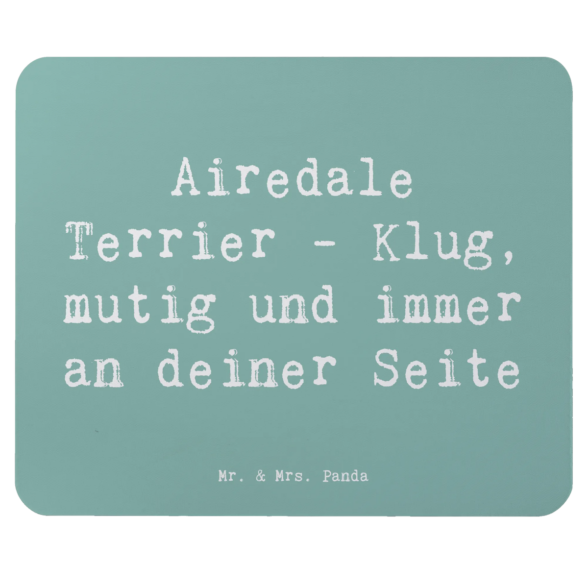 Mauspad Spruch Airedale Terrier computer mauspad, pc mausunterlage, notebook mauspad, computer mousepad, gummi mauspad, mousematte, mauspad laptop, Mousepad, computermatte, Mauspad, Mouse Pad, laptop mousepad, laptop mauspad, mausteppich, pc mousepad, pc mauspad, mauspad pc, Schenken, Welpe, Tierfreund, Hund, Hundebesitzer, Rassehund, Hunderasse, Geschenk