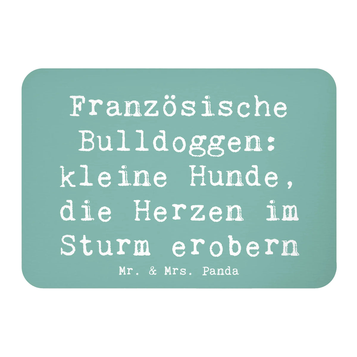 Magnet Saying Französische Bulldoggen: kleine Hunde, die Herzen im Sturm erobern