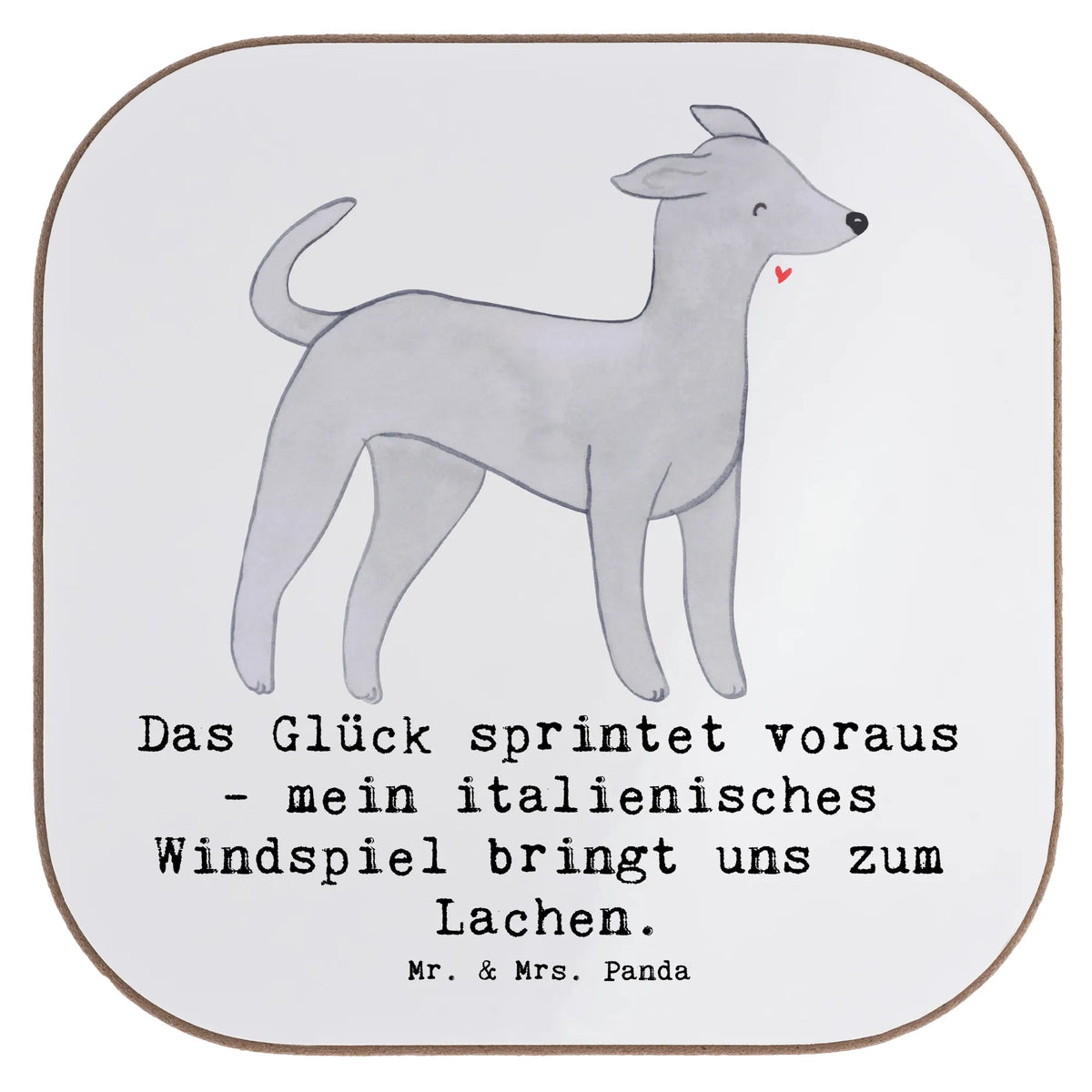 Square coaster Das Glück sprintet voraus - mein italienisches Windspiel bringt uns zum Lachen.