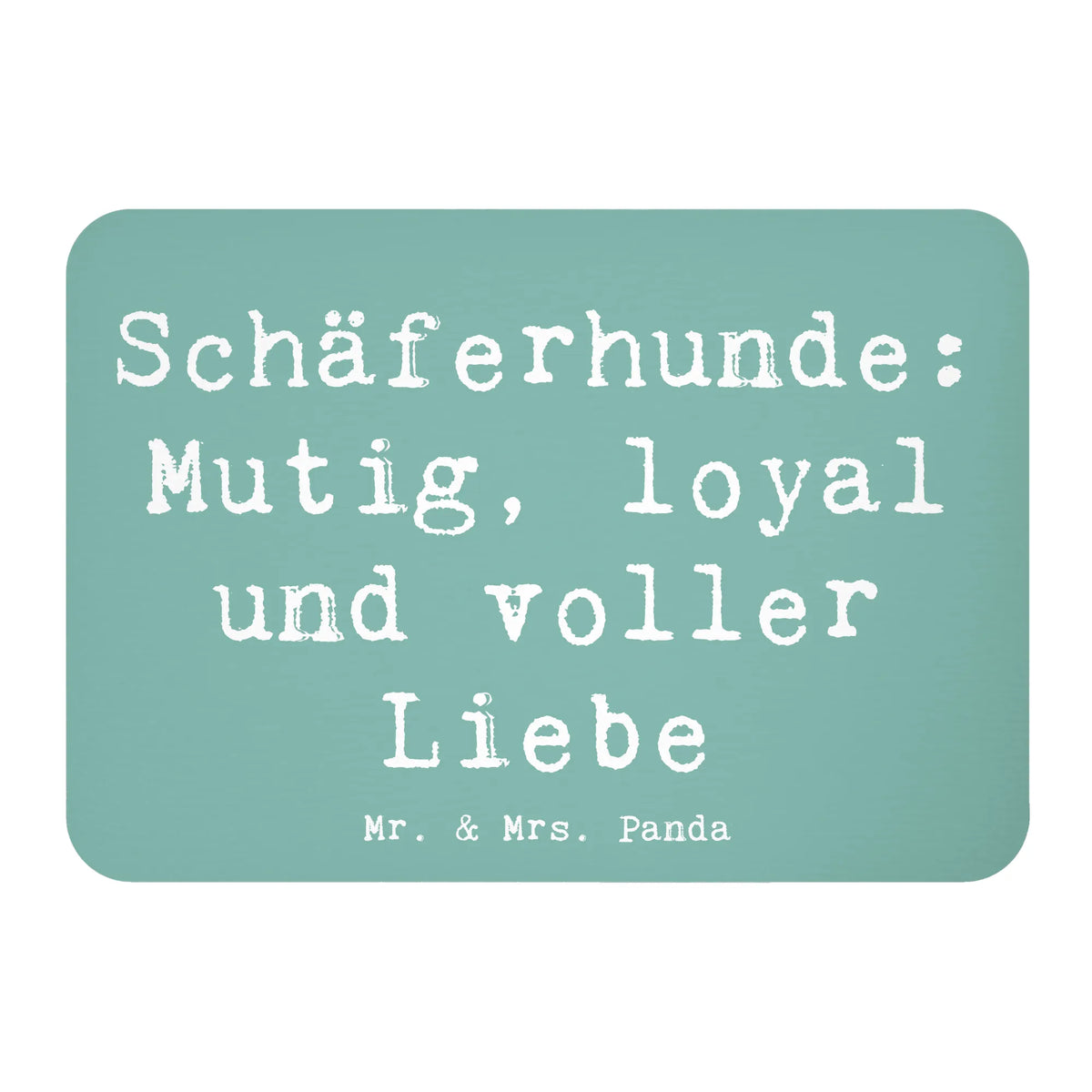 Magnet Saying Schäferhunde: Mutig, loyal und voller Liebe gift, animal lover, giving, dog breed, purebred dog, dog owner, puppy