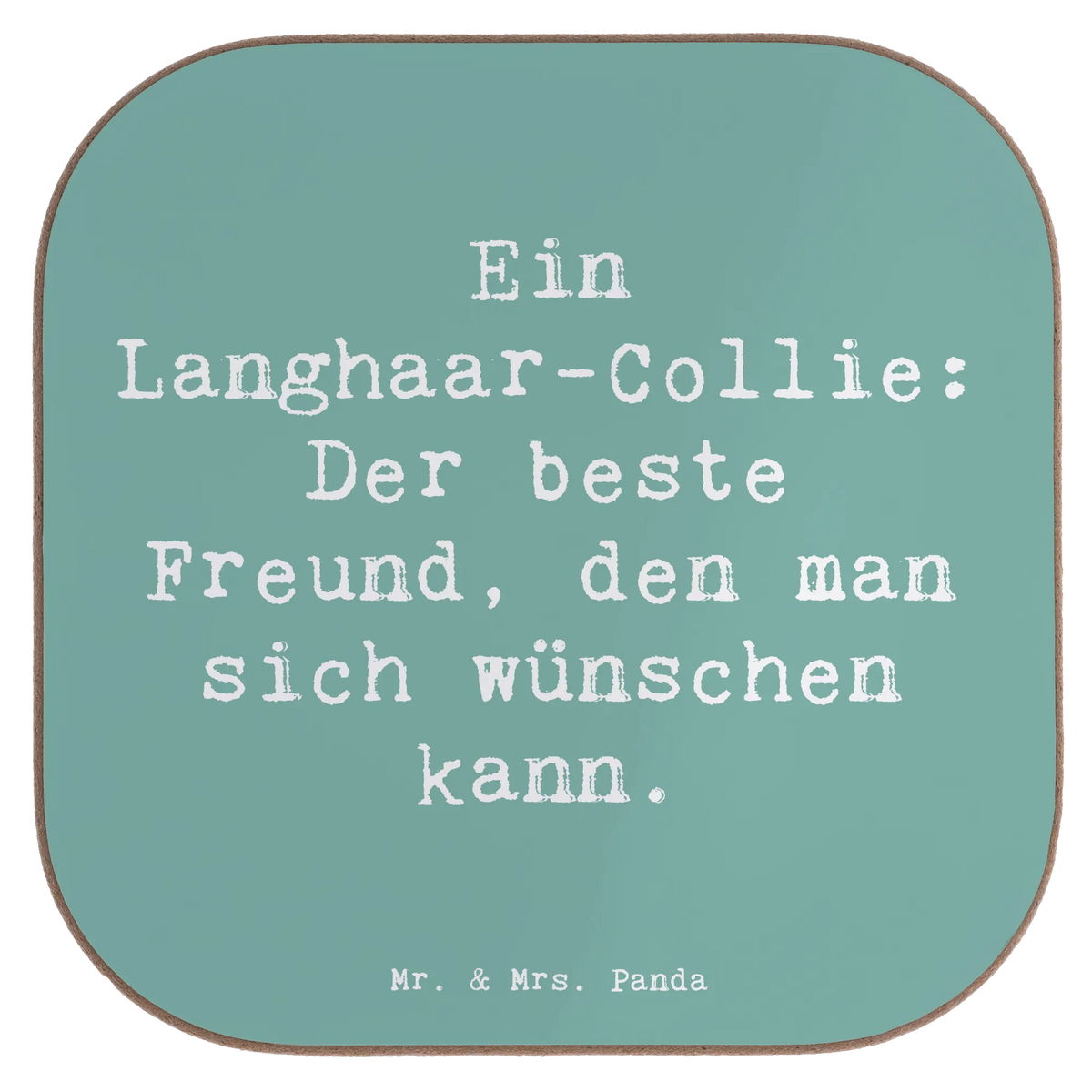 Square coaster Saying Ein Langhaar-Collie: Der beste Freund, den man sich wünschen kann. gift, animal lover, giving, dog breed, purebred dog, dog owner, puppy