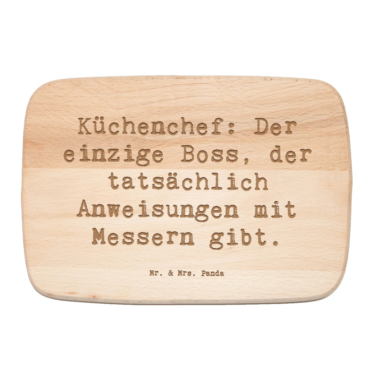 Serving board Saying Küchenchef: Der einzige Boss, der tatsächlich Anweisungen mit Messern gibt. gift, sayings, gift idea, best, farewell gift, passing exam, anniversary, retirement, promotion, job start, profession