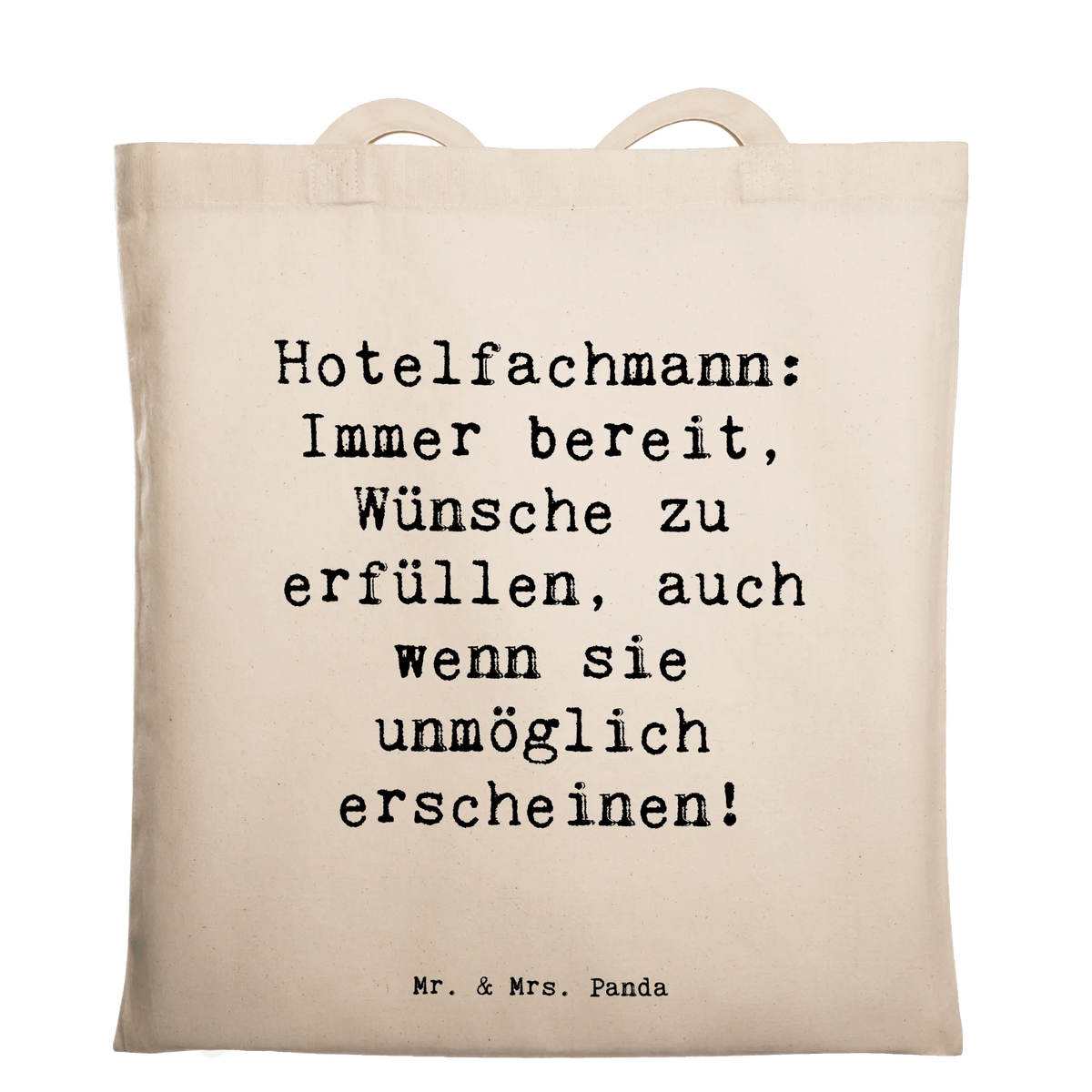 Tote bag Saying Hotelfachmann: Immer bereit, Wünsche zu erfüllen, auch wenn sie unmöglich erscheinen! gift, sayings, gift idea, best, farewell gift, passing exam, anniversary, retirement, promotion, job start, profession