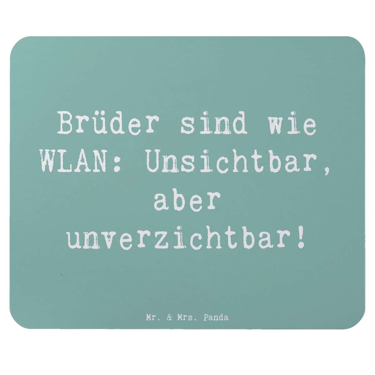 Mouse mat Saying Brüder sind wie WLAN: Unsichtbar, aber unverzichtbar! Father's Day, Mother's Day