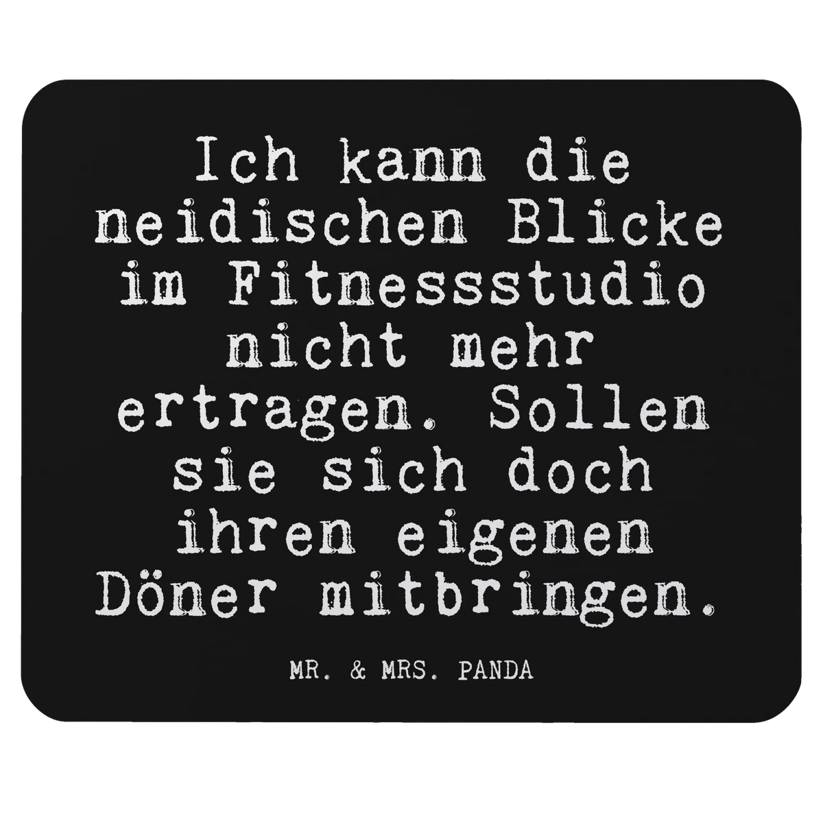 Mouse mat Ich kann die neidischen... Mouse Pad, Gift, Print, Work, Pad, mousepad, Motif, Office, saying, PC, Study, Student, Mouse, fun, sayings, funny, wisdom, quotes, Glizzer Spell Proverbs Wisdom Quotes Funny Wisdom Words
