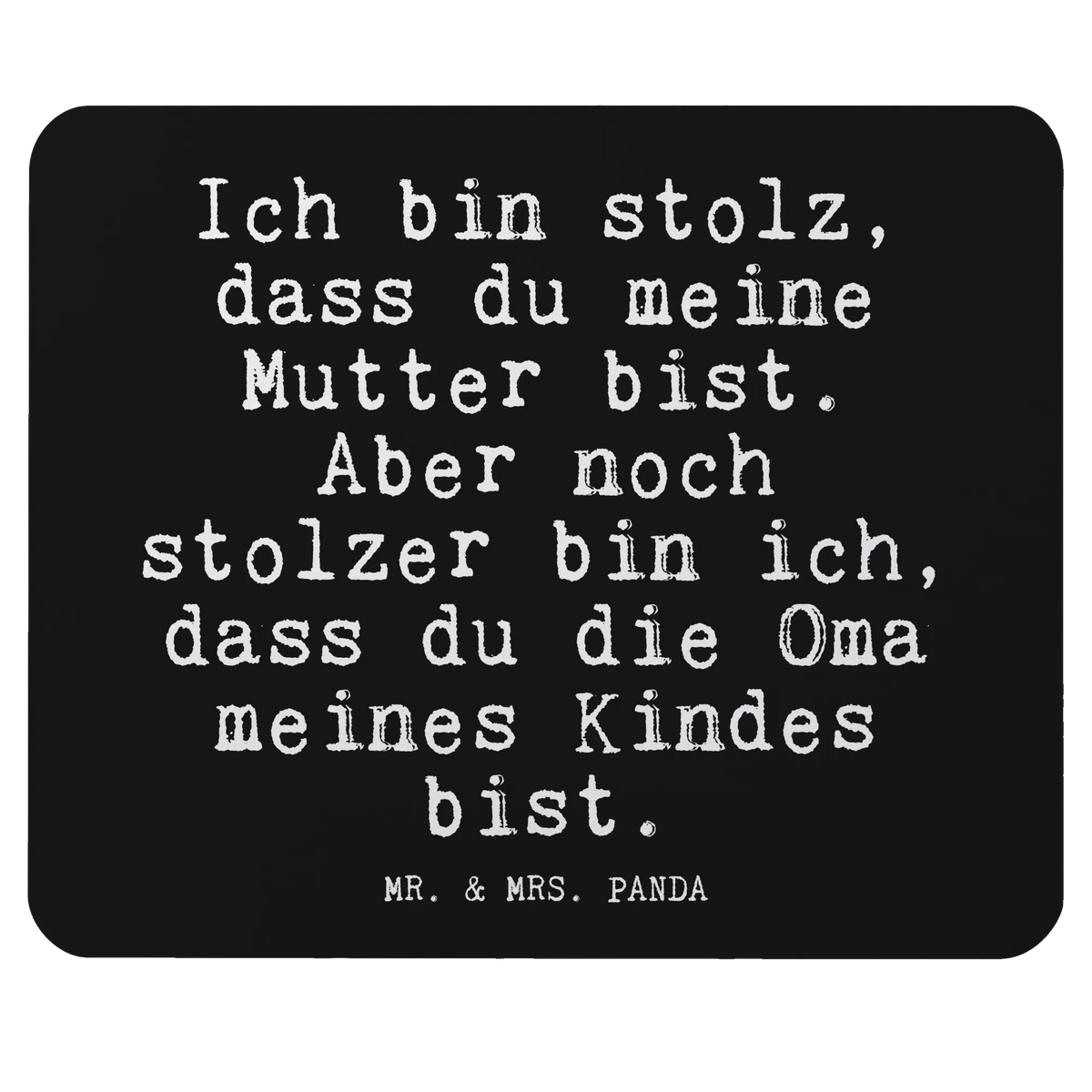 Mouse mat Ich bin stolz, dass... fun, Pad, Print, Mouse Pad, Office, Gift, saying, PC, Work, Motif, Study, Student, Mouse, mousepad, sayings, funny, wisdom, quotes, Glizzer Spell Proverbs Wisdom Quotes Funny Wisdom Words