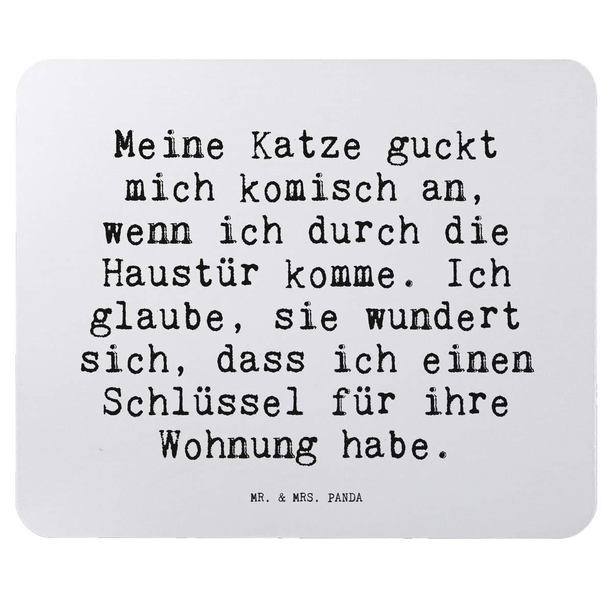 Mouse mat Meine Katze guckt mich... Gift, Print, fun, Study, Pad, Office, saying, Student, mousepad, Motif, PC, Mouse, Mouse Pad, Work, sayings, funny, wisdom, quotes, Sayings Proverbs Wisdom Quotes Funny Wisdom Words
