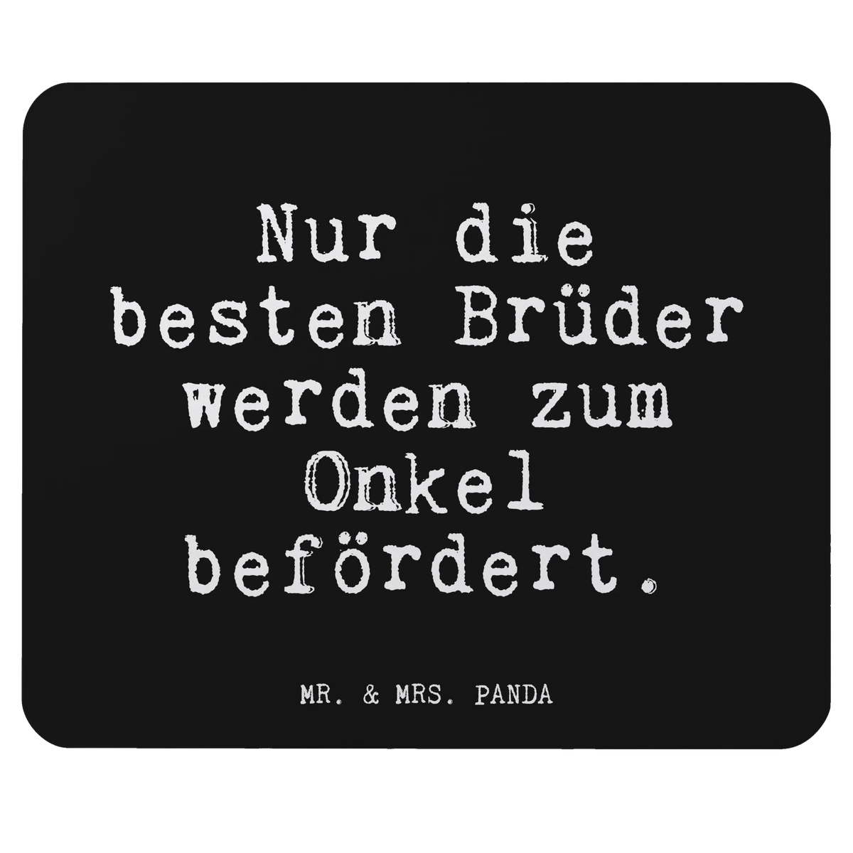 Mouse mat Nur die besten Brüder... mousepad, Mouse, Gift, Work, PC, Pad, Mouse Pad, Office, Print, Student, Study, saying, fun, Motif, sayings, funny, wisdom, quotes, Glizzer Spell Proverbs Wisdom Quotes Funny Wisdom Words