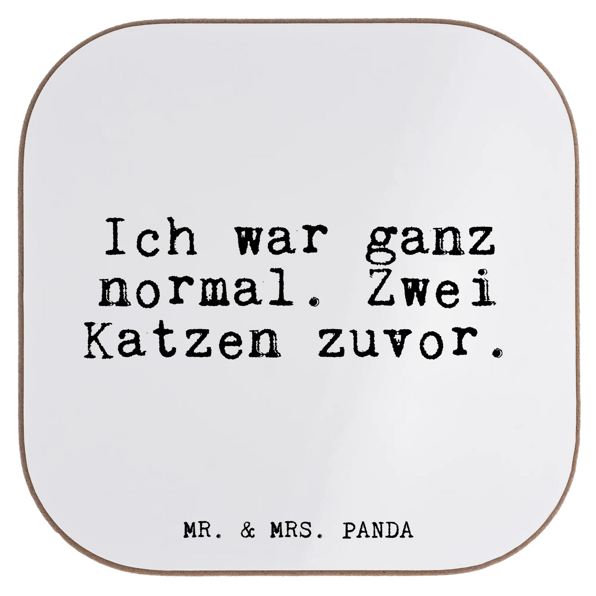 Untersetzer Ich war ganz normal.... Untersetzer Kaffee, hartfaser untersetzer, Getränkeuntersetzer, grill untersetzer, bieruntersetzer, weinuntersetzer, Flaschenuntersetzer, Untersetzer Glas, Coaster, Kaffeeuntersetzer, Tischschoner, garten untersetzer, party untersetzer, gläseruntersetzer, Untersetzer Quadratisch, weinglasuntersetzer, eckiger untersetzer, schutzuntersetzer, Untersetzer Tee, Quadratischer Untersetzer, Tischuntersetzer, Untersetzer Tasse, Becheruntersetzer, Untersetzer Gläser, weinflaschenuntersetzer, Design Untersetzer, Teeuntersetzer, bar untersetzer, Tassen Untersetzer, Untersetzer für Gläser, Holzuntersetzer, hartfaseruntersetzer, Tassenuntersetzer, unterleger, Baruntersetzer, Sprüche, Lustige Sprüche, Weisheiten, Zitate, Spruch, Spruch Geschenke, Glizer Spruch Sprüche Weisheiten Zitate Lustig Weisheit Worte